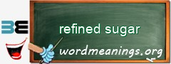 WordMeaning blackboard for refined sugar